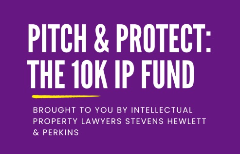 SH&P Pitch & Protect: The £10K IP Fund for Start-Ups and Innovators